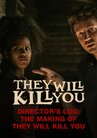 They Will Kill You
